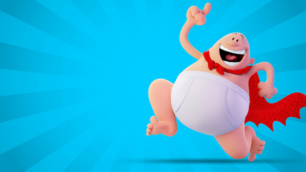 Watch Captain Underpants The First Epic Movie Netflix