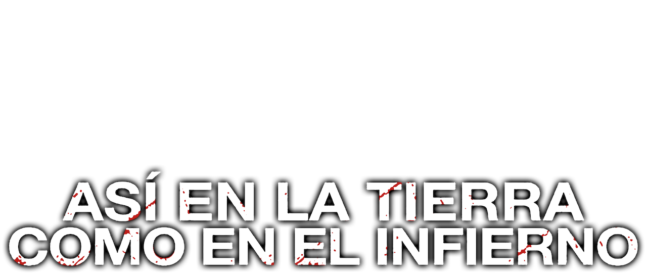 Así en la Tierra como en el infierno | Netflix