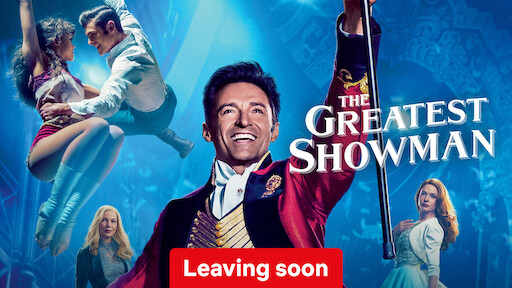 Greatest showman netflix top